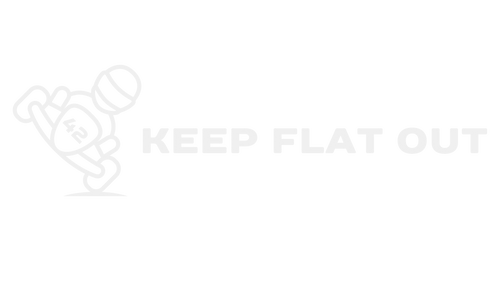 Keep Flat Out